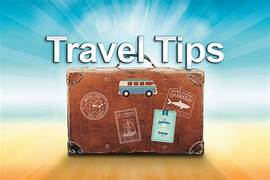 TRAVEL TIPS